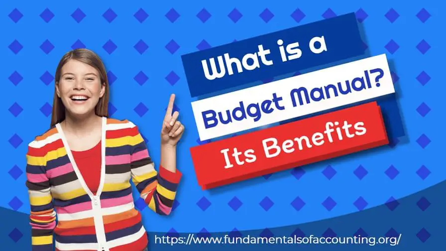 budget manual and its advantages